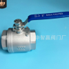不锈钢阀门/304二2片式球阀/内丝扣螺纹/DN15/Q11F-25P/厂家直销